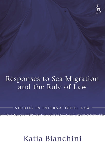 Responses to Sea Migration and the Rule of Law - Hardcover