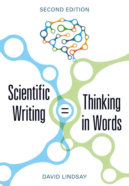 Scientific Writing = Thinking in Words - Paperback