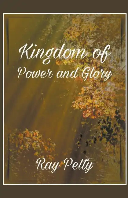 A Kingdom Of Power And Glory - Paperback