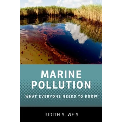 Marine Pollution: What Everyone Needs to Know(r) - Paperback