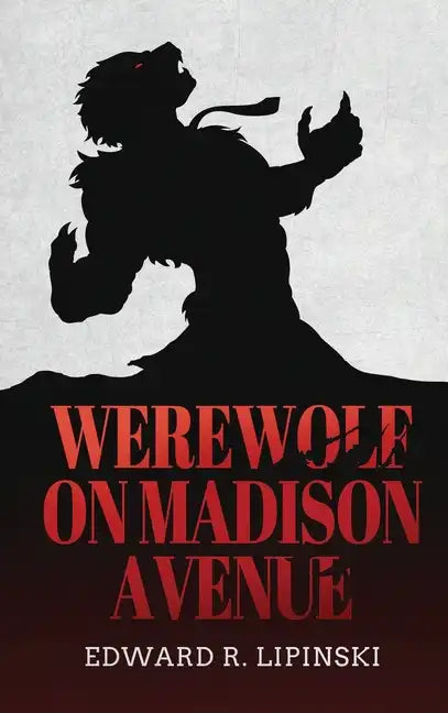 Werewolf On Madison Avenue - Hardcover