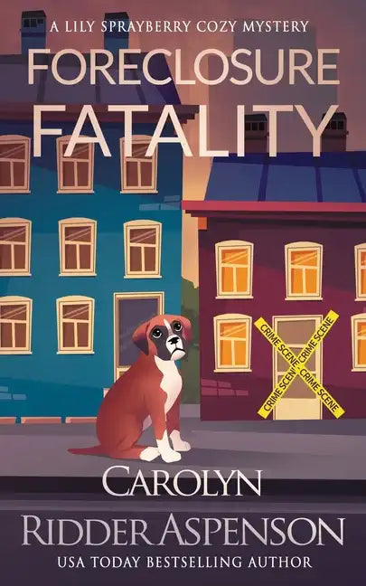 Foreclosure Fatality: A Lily Sprayberry Cozy Mystery - Paperback