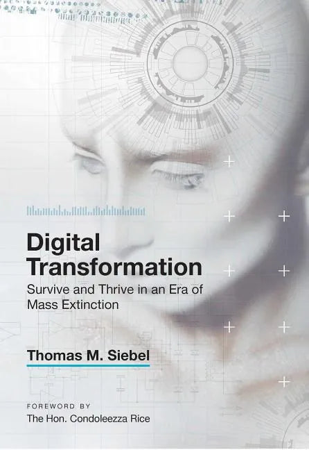 Digital Transformation: Survive and Thrive in an Era of Mass Extinction - Hardcover