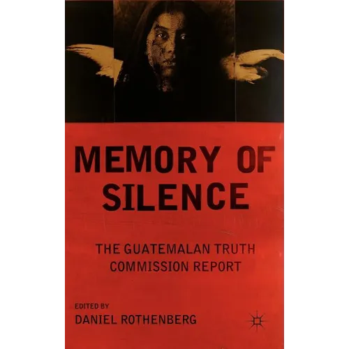 Memory of Silence: The Guatemalan Truth Commission Report - Hardcover