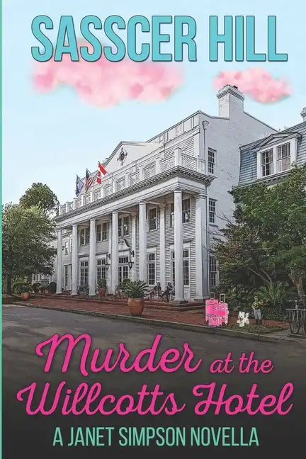 Murder at the Willcotts Hotel: A Janet Simpson Novella - Paperback