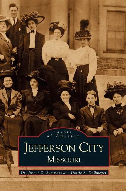 Jefferson City, Missouri - Hardcover