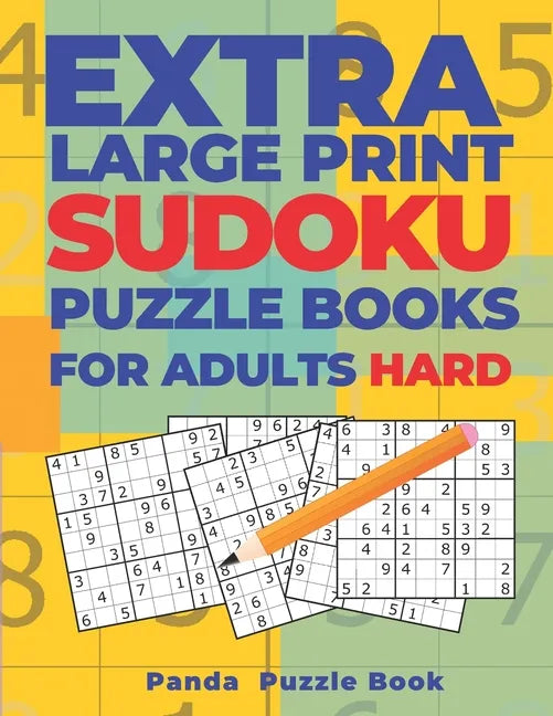 Extra Large Print Sudoku Puzzle Books For Adults Hard: Sudoku In Very Large Print - Brain Games Book For Adults - Paperback