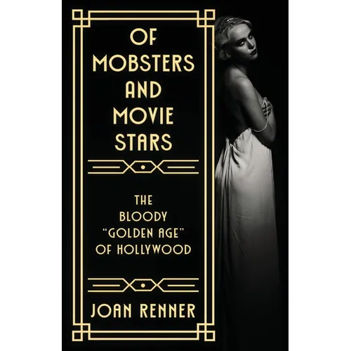 Of Mobsters and Movie Stars: The Bloody 