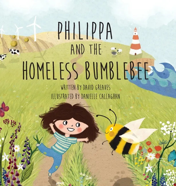 Philippa and The Homeless Bumblebee - Hardcover