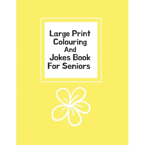 Large Print Colouring And Jokes Book For Seniors: Colouring Books For Seniors With Low Vision (UK Version) - Paperback