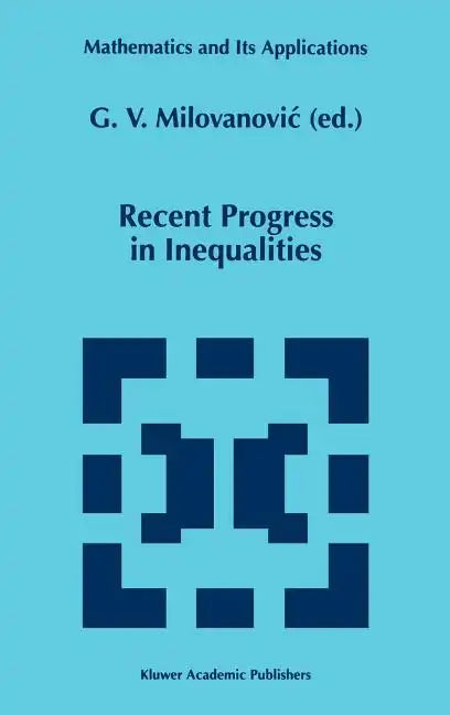 Recent Progress in Inequalities - Hardcover