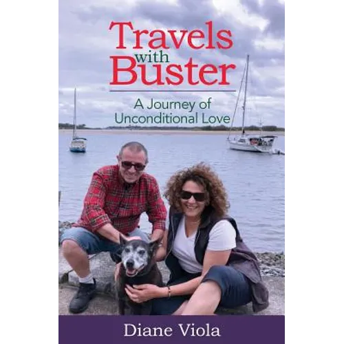Travels with Buster: A Journey of Unconditional Love - Paperback
