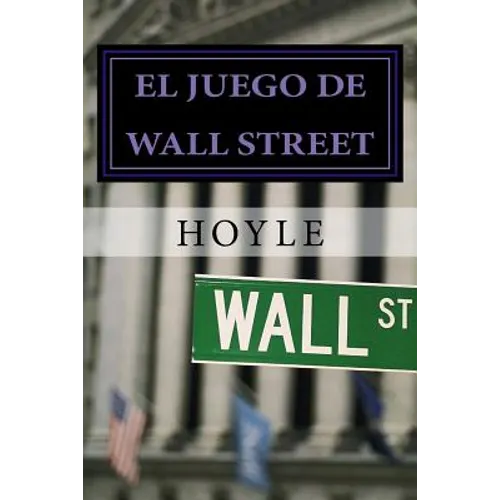 El juego de Wall Street: y cómo jugarlo con éxito - Paperback