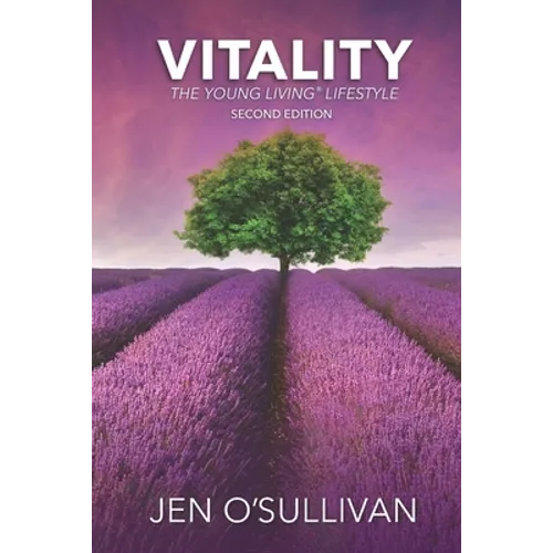 Vitality: The Young Living Lifestyle - Paperback