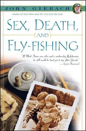 Sex, Death, and Fly-Fishing - Paperback