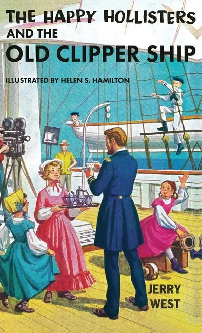 The Happy Hollisters and the Old Clipper Ship: HARDCOVER Special Edition - Hardcover