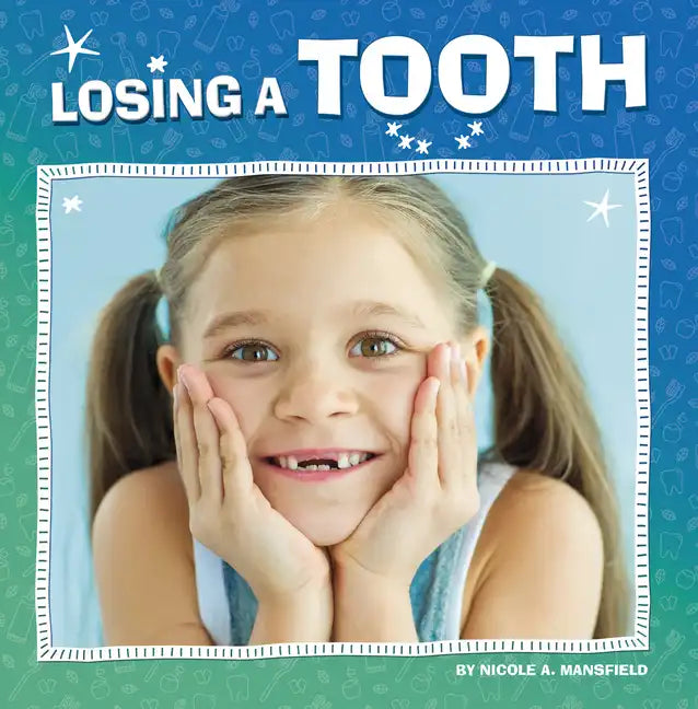 Losing a Tooth - Hardcover