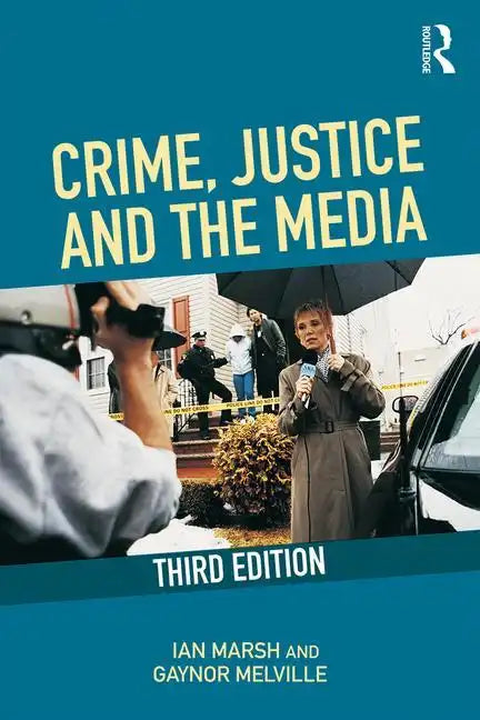Crime, Justice and the Media - Paperback