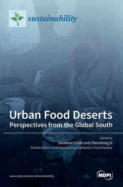 Urban Food Deserts: Perspectives from the Global South - Hardcover