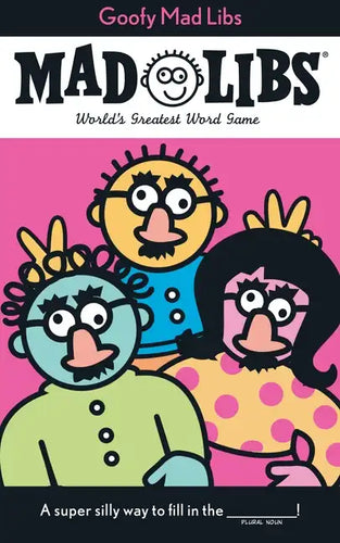 Goofy Mad Libs: World's Greatest Party Game - Paperback