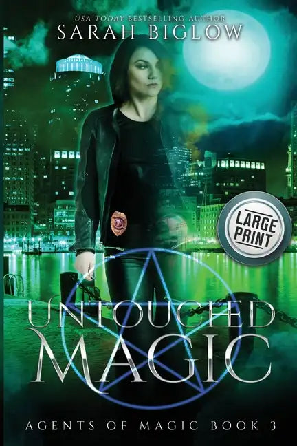 Untouched Magic: A Large Print Magical Law Enforcement Urban Fantasy Novel - Paperback