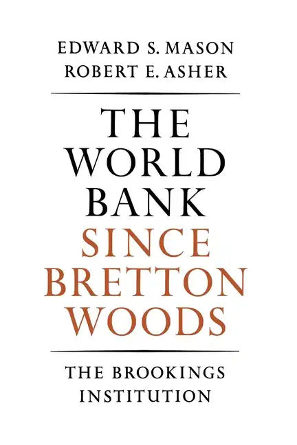 The World Bank since Bretton Woods - Paperback
