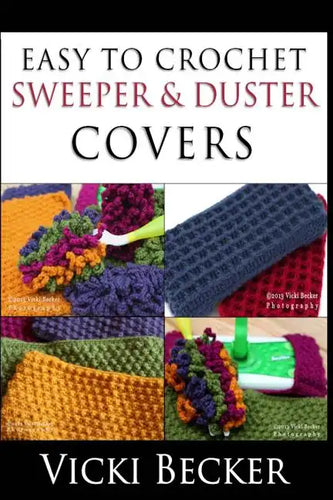 Easy To Crochet Sweeper & Duster Covers - Paperback