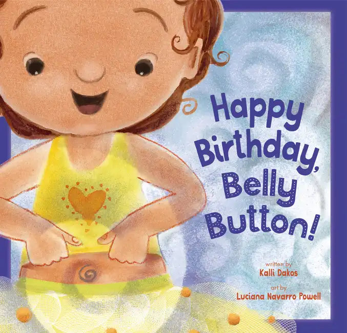 Happy Birthday, Belly Button! - Hardcover