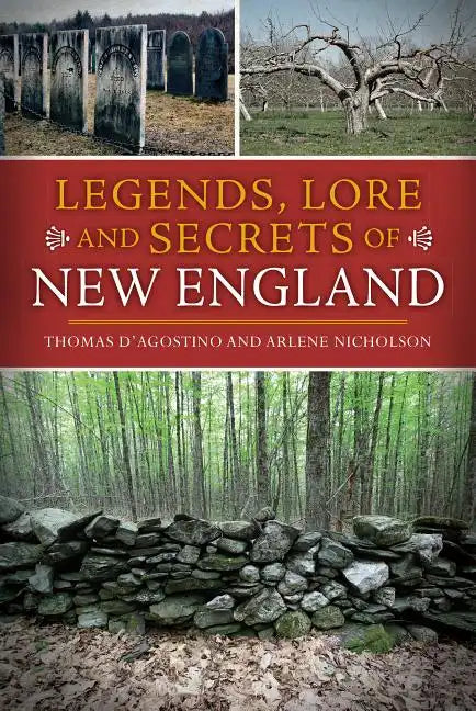 Legends, Lore and Secrets of New England - Paperback