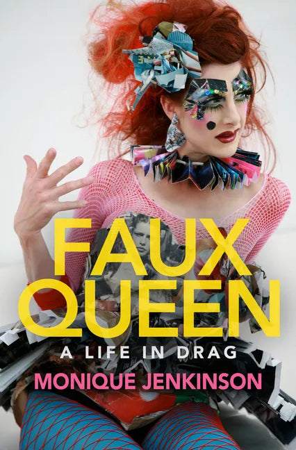 Faux Queen: A Life in Drag - Paperback