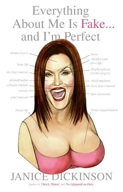 Everything about Me Is Fake . . . and I'm Perfect - Paperback