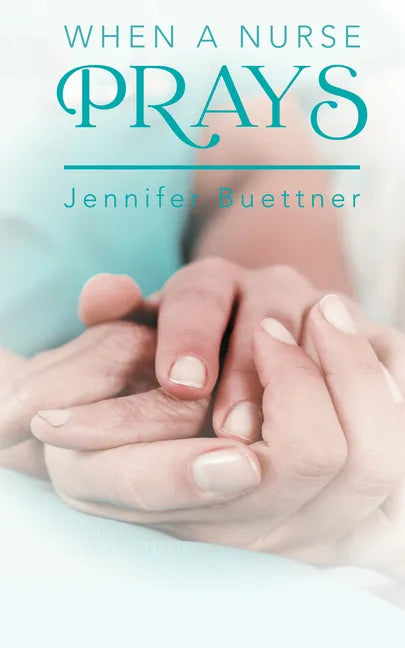 When a Nurse Prays - Paperback