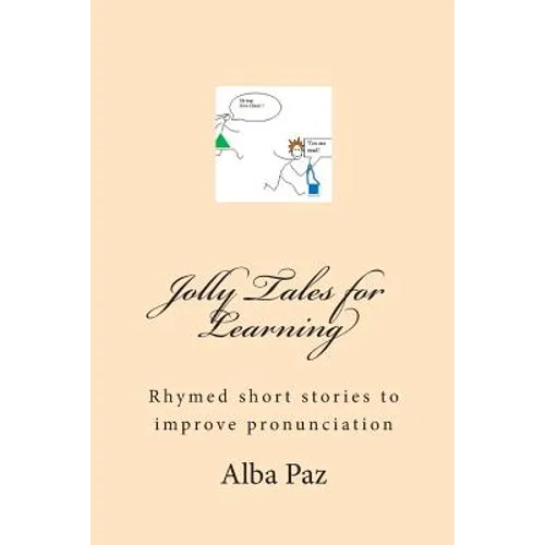 Jolly Tales for Learning: Rhymed short stories to improve pronunciation - Paperback
