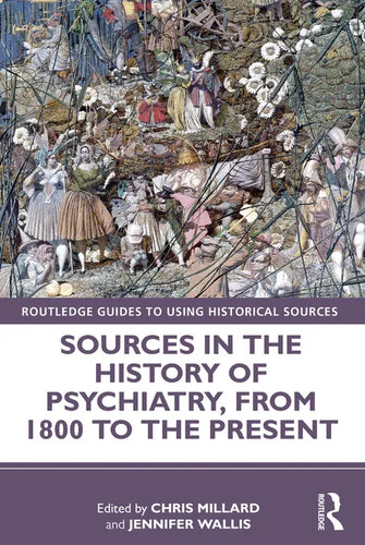Sources in the History of Psychiatry, from 1800 to the Present - Paperback