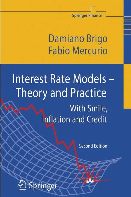 Interest Rate Models - Theory and Practice: With Smile, Inflation and Credit - Paperback