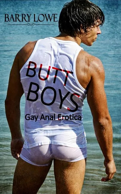 Butt Boys: Gay Anal Erotica - Paperback