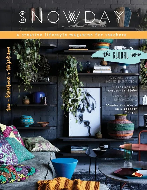 SNOWDAY - a creative lifestyle magazine for teachers: Issue 5 - Paperback