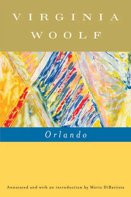 Orlando, a Biography: The Virginia Woolf Library Annotated Edition - Paperback