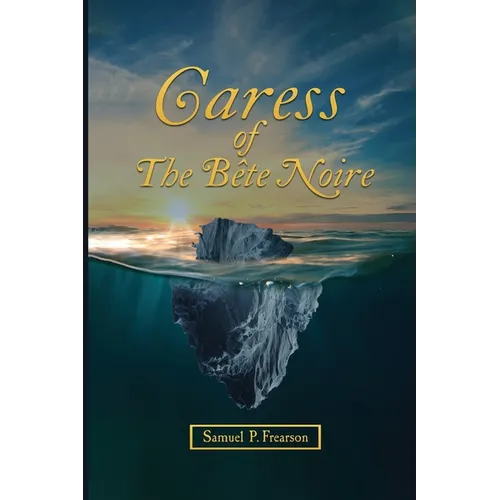 Caress Of The Bête Noire - Paperback