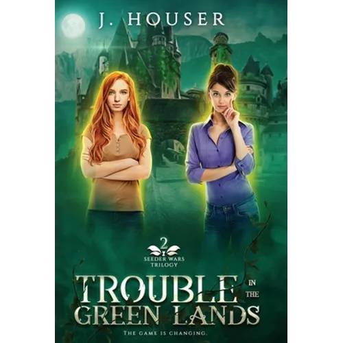 Trouble in the Green Lands - Hardcover