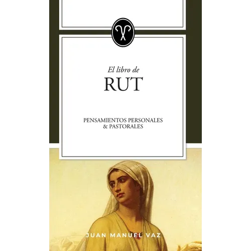 Rut: Pensamientos personales y pastorales - Hardcover