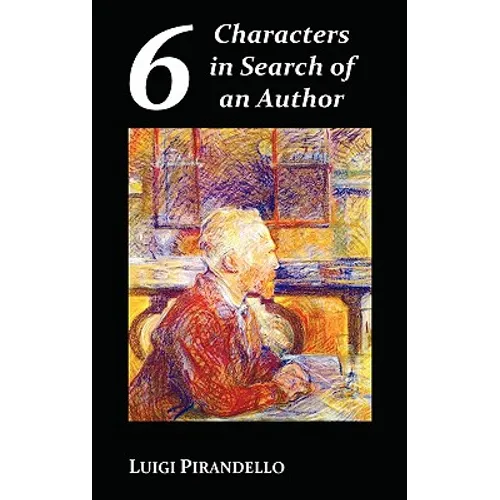 Six Characters in Search of an Author - Hardcover