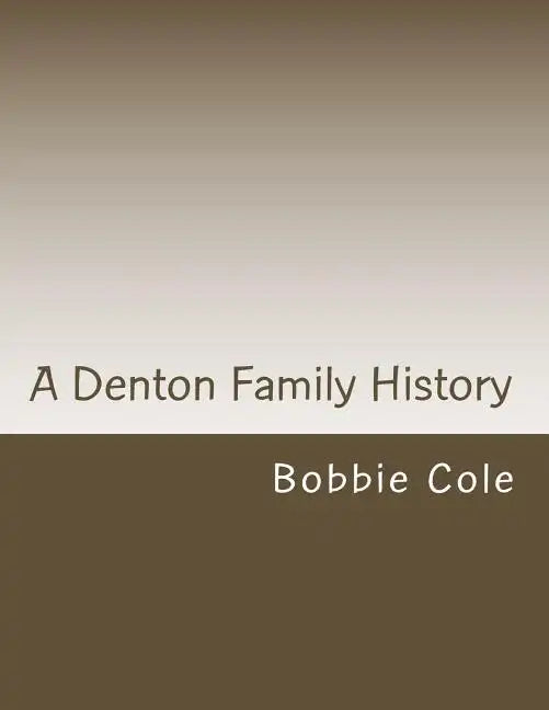 A Denton Family History - Paperback