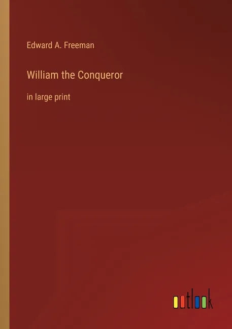 William the Conqueror: in large print - Paperback