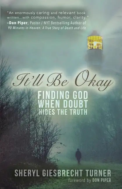 It'll Be Okay: Finding God When Doubt Hides the Truth - Paperback