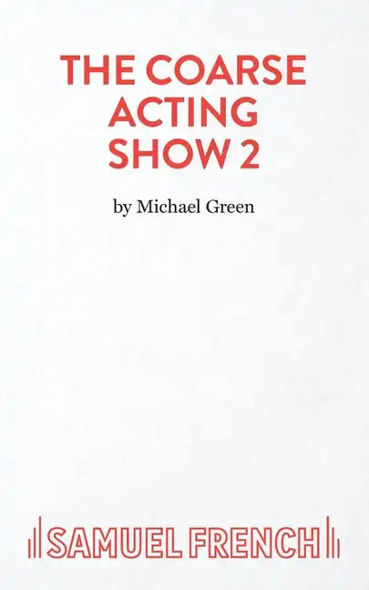 Coarse Acting Show 2 - Paperback