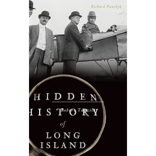 Hidden History of Long Island - Hardcover