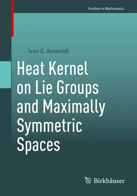 Heat Kernel on Lie Groups and Maximally Symmetric Spaces - Paperback