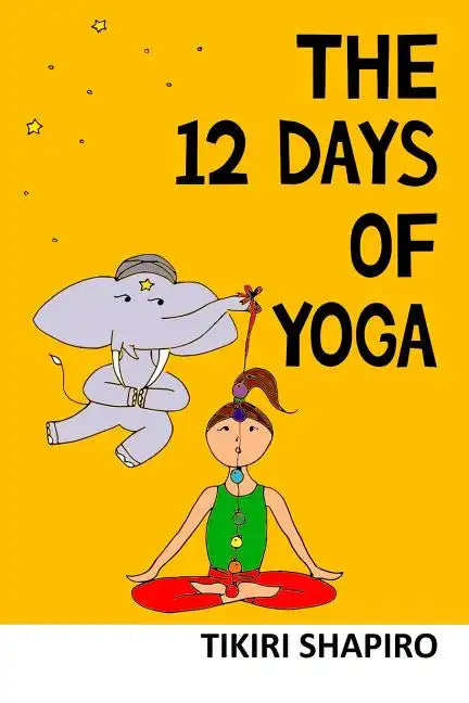 The 12 Days of Yoga - Paperback
