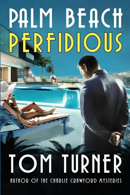Palm Beach Perfidious - Paperback